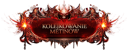 Kolejkowanie Metinów